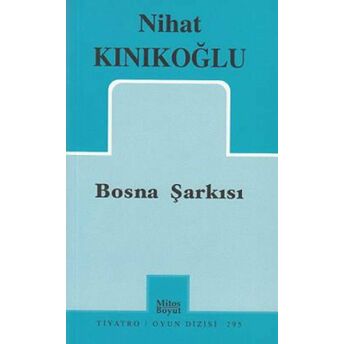 Bosna Şarkısı Nihat Kınıkoğlu