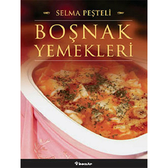 Boşnak Yemekleri Selma Peşteli