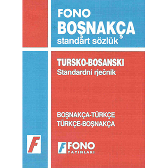 Boşnakça / Türkçe - Türkçe / Boşnakça Standart Sözlük Kolektif