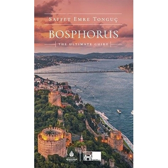 Bosphorus The Ultimate Guide Saffet Emre Tonguç