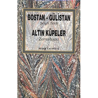 Bostan - Gülistan - Altın Küpeler Ciltli Allame Zemahşeri