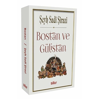 Bostan Ve Gülistan Şeyh Sadii Şirazi