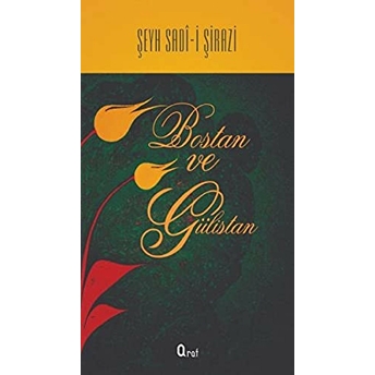 Bostan Ve Gülistan Şeyh Sadii Şirazi