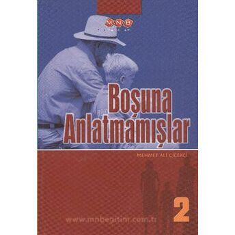 Boşuna Anlatmamışlar 2 Mehmet Ali Çiçekçi