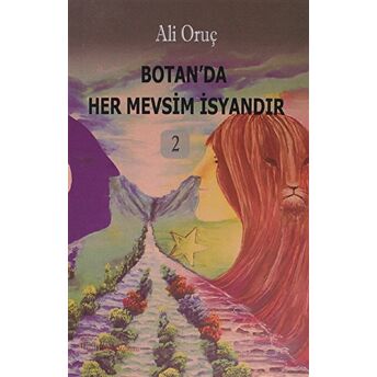 Botan'Da Her Mevsim Isyandır 2 Ali Oruç