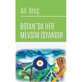 Botan'Da Her Mevsim Isyandır Ali Oruç