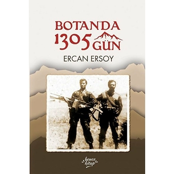 Botanda 1305 Gün Ercan Ersoy