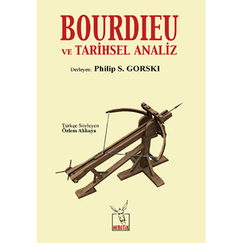 Bourdieu Ve Tarihsel Analiz Kolektif