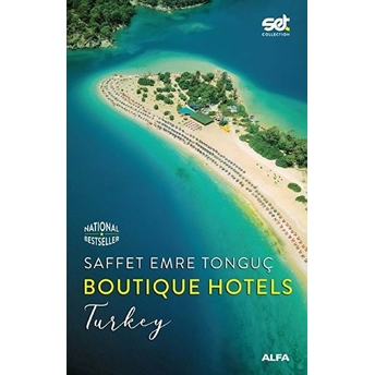 Boutique Hotels - Turkey Saffet Emre Tonguç