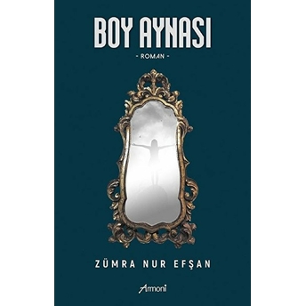 Boy Aynası - Zümra Nur Efşan