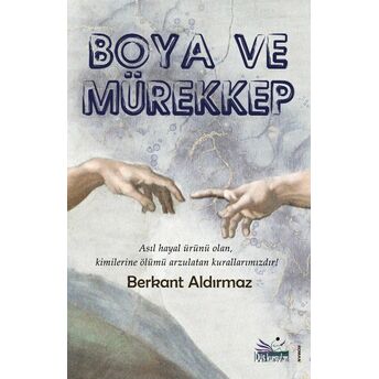 Boya Ve Mürekkep Berkant Aldırmaz