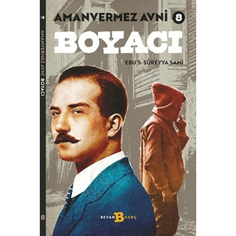 Boyacı - Amanvermez Avni 8 Ebu's Süreyya Sami