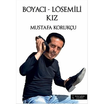 Boyacı - Lösemili Kız Mustafa Korukçu