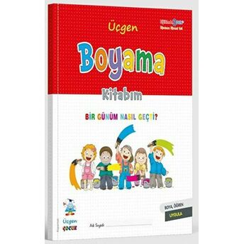 Boyama Kitabım - Bir Günüm Nasıl Geçti? Kolektif