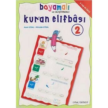 Boyamalı Alıştırmalı Ve Tecvitli Kur'an Elifbası 2; 5 Yaş Ve Üstü5 Yaş Ve Üstü Asım Uysal