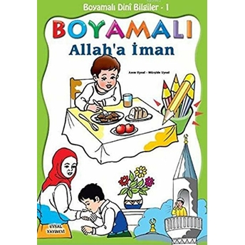 Boyamalı Dini Bilgiler 1 - Allah'a Iman Asım Uysal