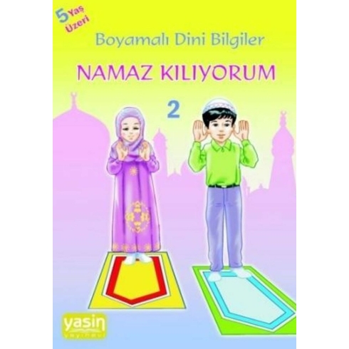 Boyamalı Dini Bilgiler 2 - Namaz Kılıyorum Kolektif