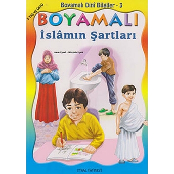 Boyamalı Islâmın Şartları (5 Kitap); 5 Yaş Ve Üstü5 Yaş Ve Üstü Mürşide Uysal