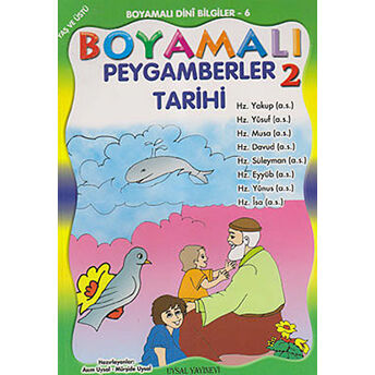 Boyamalı Peygamberler Tarihi 2 Asım Uysal