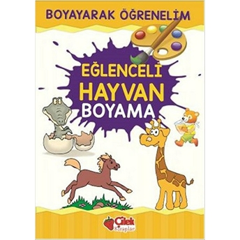 Boyayarak Öğrenelim - Eğlenceli Hayvan Boyama Kolektif