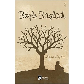 Böyle Başladı Rana Taşkın