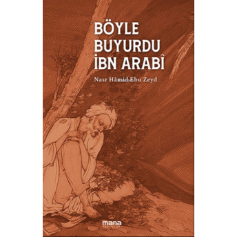 Böyle Buyurdu Ibn Arabi;Coğrafyalar Nasr Hamid Ebu Zeyd