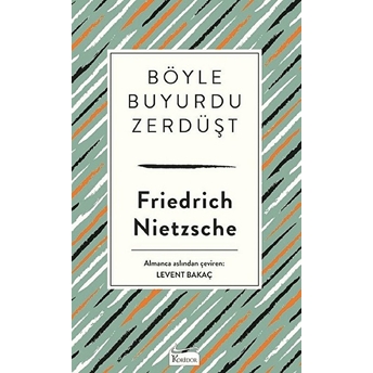 Böyle Buyurdu Zerdüşt (Bez Ciltli) Friedrich Wilhelm Nietzsche