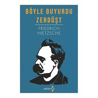 Böyle Buyurdu Zerdüşt Friedrich Nietzsche