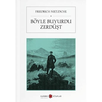 Böyle Buyurdu Zerdüşt Friedrich Nietzsche