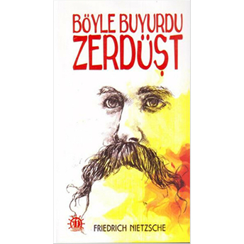 Böyle Buyurdu Zerdüşt Friedrich Nietzsche