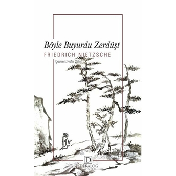 Böyle Buyurdu Zerdüşt Friedrich Nietzsche