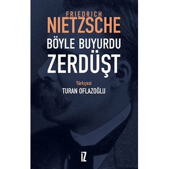 Böyle Buyurdu Zerdüşt Friedrich Nietzsche