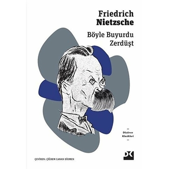 Böyle Buyurdu Zerdüşt Friedrich Wilhelm Nietzsche