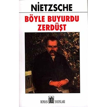 Böyle Buyurdu Zerdüşt Friedrich Wilhelm Nietzsche