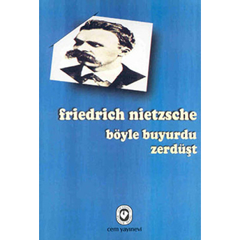 Böyle Buyurdu Zerdüşt Friedrich Wilhelm Nietzsche