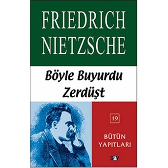 Böyle Buyurdu Zerdüşt Friedrich Wilhelm Nietzsche