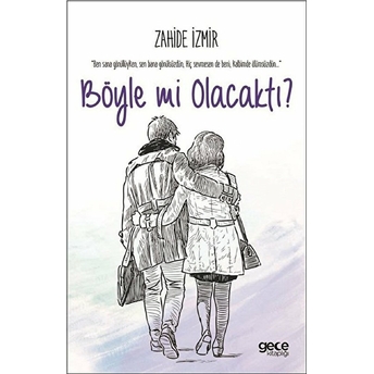 Böyle Mi Olacaktı? - Zahide Izmir