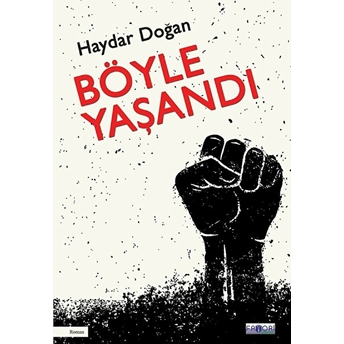 Böyle Yaşandı