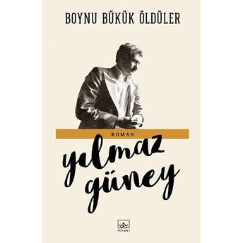 Boynu Bükük Öldüler Yılmaz Güney