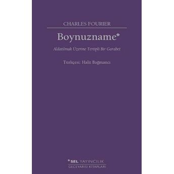 Boynuzname: Aldatılmak Üzerine Tertipli Bir Garabet Charles Fourier