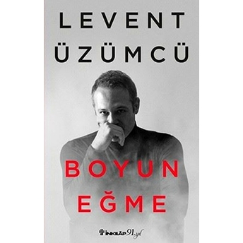 Boyun Eğme Levent Üzümcü