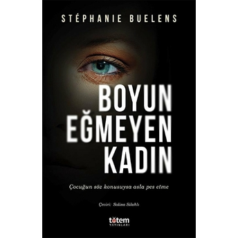 Boyun Eğmeyen Kadın Stephanie Buelens