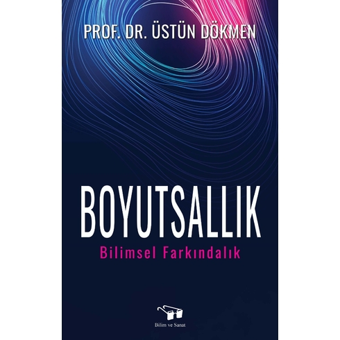 Boyutsallık Prof. Dr. Üstün Dökmen