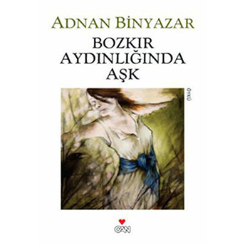 Bozkır Aydınlığında Aşk Adnan Binyazar