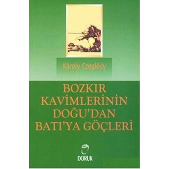 Bozkır Kavimlerinin Doğu'dan Batı'ya Göçleri