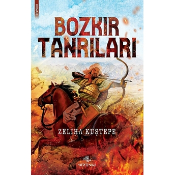 Bozkır Tanrıları Zeliha Kuştepe