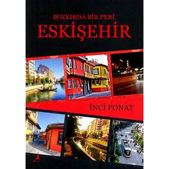 Bozkırda Bir Peri Eskişehir-Inci Ponat