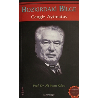 Bozkırdaki Bilge: Cengiz Aytmatov