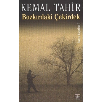 Bozkırdaki Çekirdek Kemal Tahir