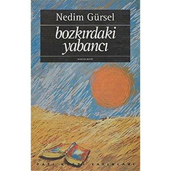 Bozkırdaki Yabancı Nedim Gürsel